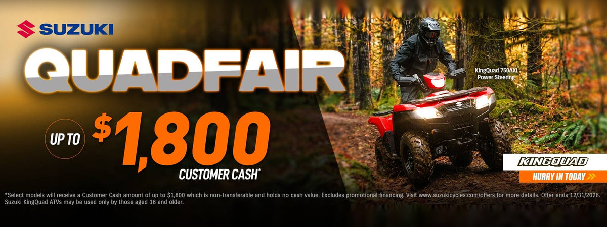 QuadFair: up to $1,800 Customer Cash on the Suzuki KingQuad 750AXi Power Steering. Offer ends 12/31/2026. See dealer for details.